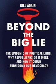 Beyond The Big Lie