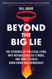Beyond The Big Lie