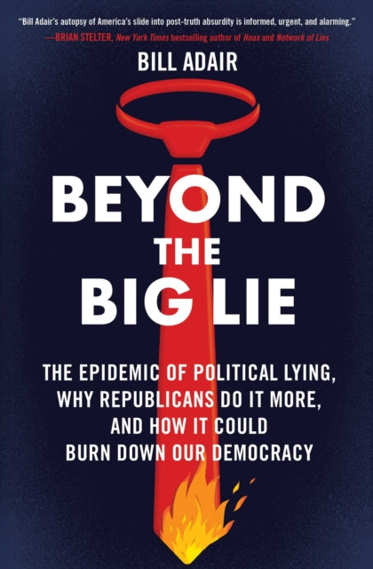 Beyond The Big Lie