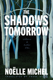 Shadows Tomorrow By Michel, Noelle