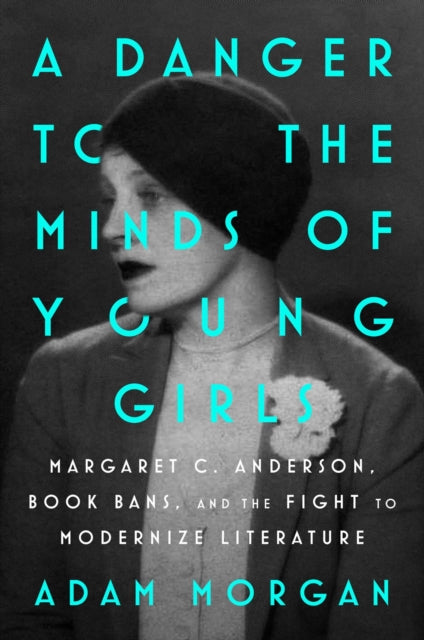 Danger To The Minds Of Young Girls By Morgan, Adam