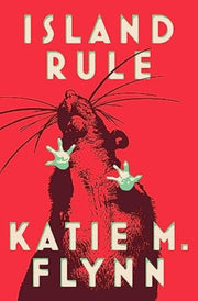 Island Rule By Flynn, Katie M.