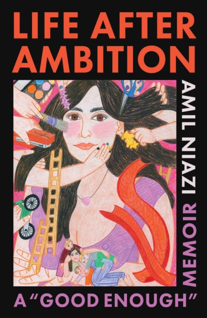 Life After Ambition A Good Enough Memoir