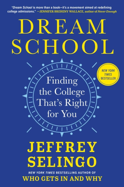 Dream School By Selingo, Jeffrey