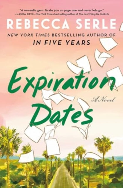 Expiration Dates By Serle, Rebecca