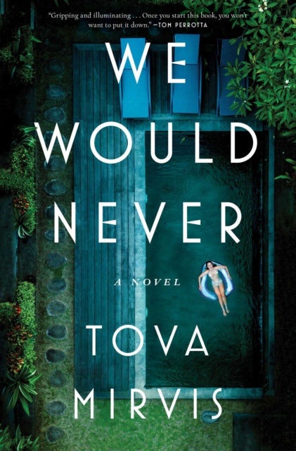 We Would Never By Mirvis, Tova