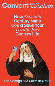 Convent Wisdom By Garriga, Ana