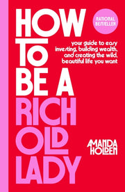 How To Be A Rich Old Lady Ha By Amanda Holden