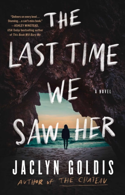 Last Time We Saw Her By Goldis, Jaclyn