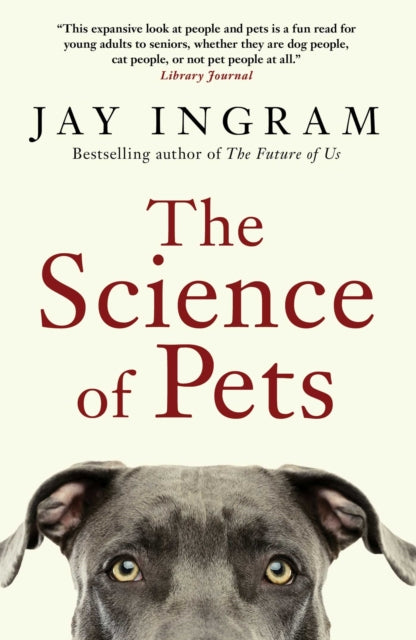 Science Of Pets By Ingram, Jay