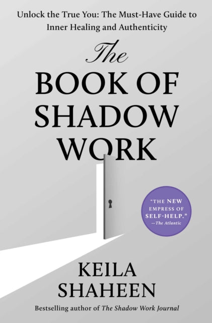 Book Of Shadow Work By Shaheen, Keila