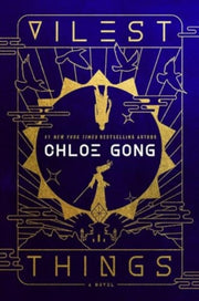 Vilest Things By Gong, Chloe