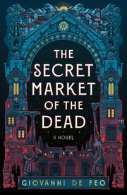 Secret Market Of The Dead Ha By Giovanni De Feo