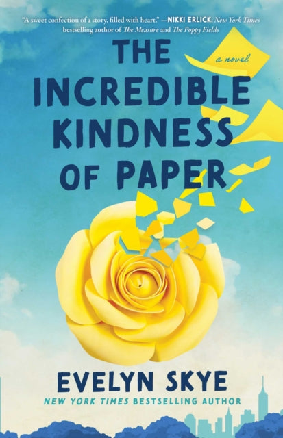 Incredible Kindness Of Paper By Skye, Evelyn
