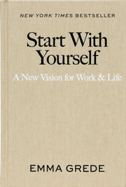 Start With Yourself By Grede, Emma