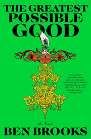 Greatest Possible Good By Brooks, Ben