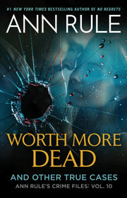 Worth More Dead By Rule, Ann