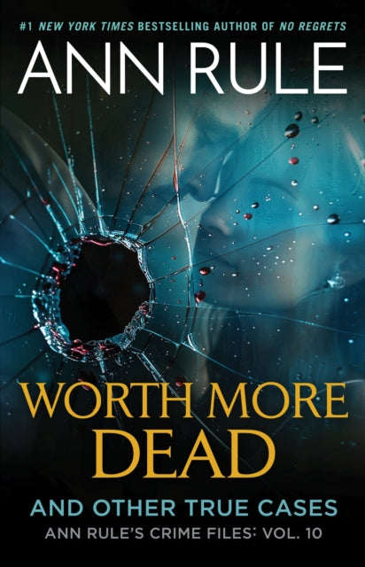 Worth More Dead By Rule, Ann