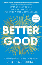 Better Good Ha By Scott M  Curran