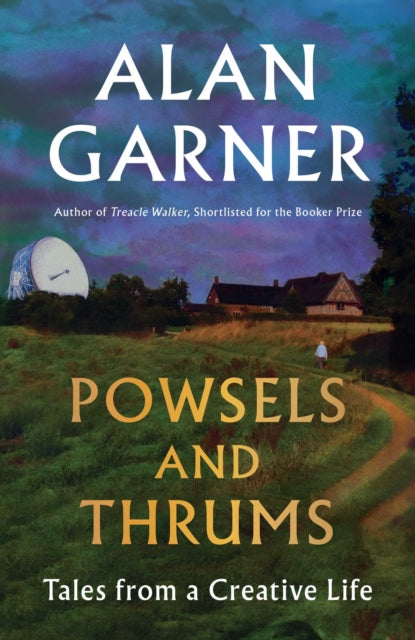 Powsels & Thrums By Garner, Alan