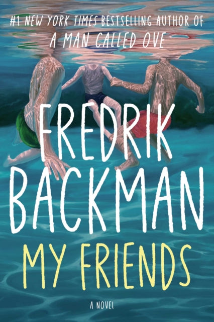 My Friends By Backman, Fredrik