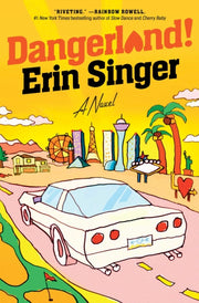 Dangerland By Singer, Erin