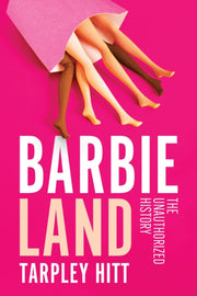 Barbieland By Hitt, Tarpley