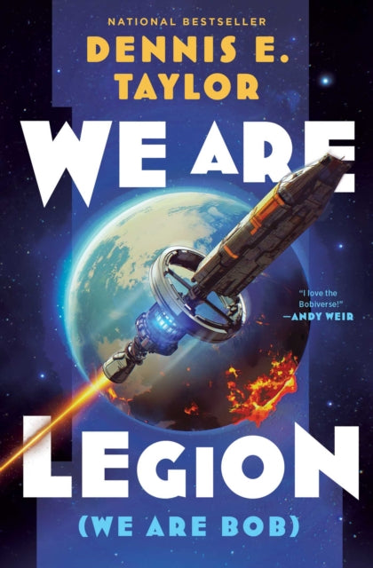 We Are Legion We Are Bob By Taylor, Dennis E