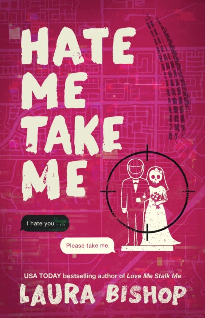 Hate Me Take Me By Bishop, Laura