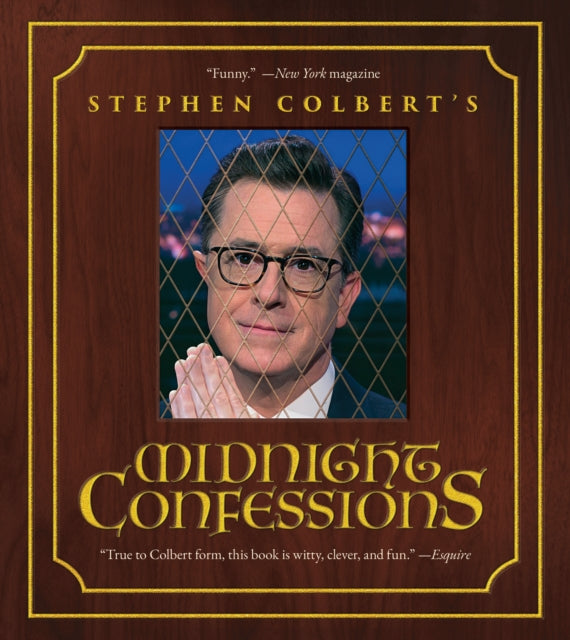 Stephen Colberts Midnight Confessions