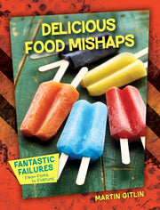 Delicious Food Mishaps By Gitlin, Martin