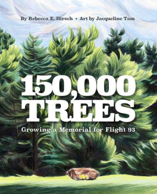 150 000 Trees Growing A Memorial For Fl By Rebecca Hirsch