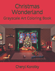 Christmas Wonderland: Grayscale Art Colo