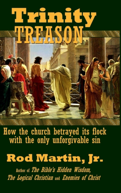Trinity Treason: How The Church Betrayed