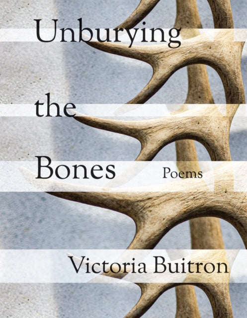 Unburying The Bones Volume 1