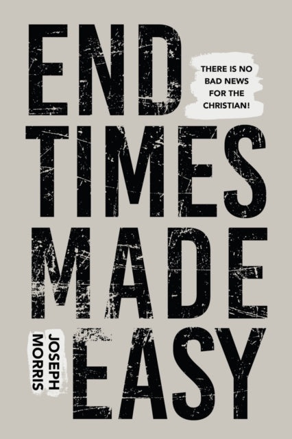 End Times Made Easy: There Is No Bad New