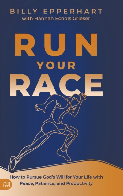 Run Your Race: How To Pursue God's Will