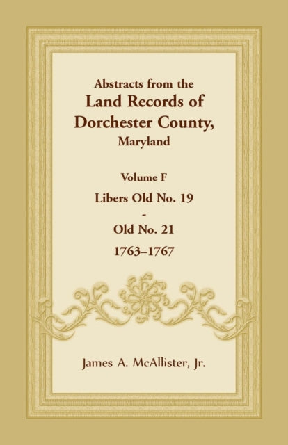 Abstracts From The Land Records Of Dorch