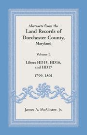 Abstracts From The Land Records Of Dorch By Mcallister, James