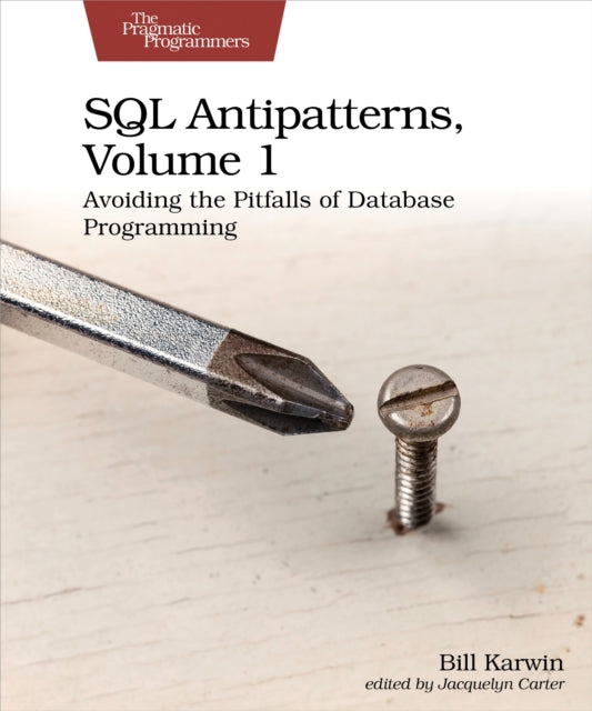 Sql Antipatterns Volume 1