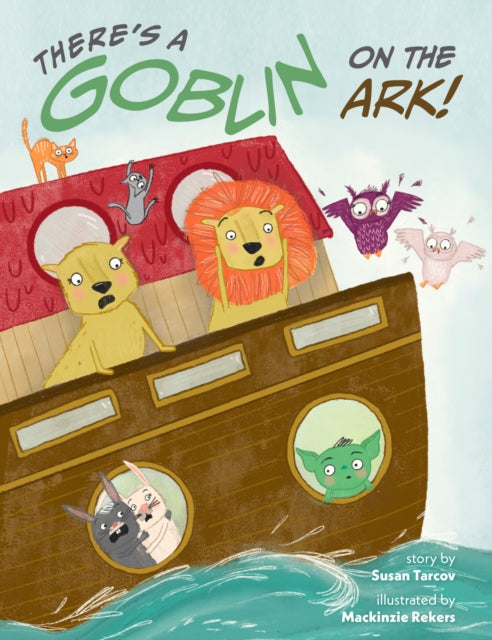 Theres A Goblin On The Ark