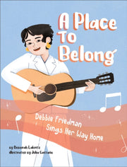 Place To Belong Debbie Friedman Sings He