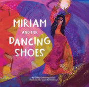 Miriam & Her Dancing Shoes
