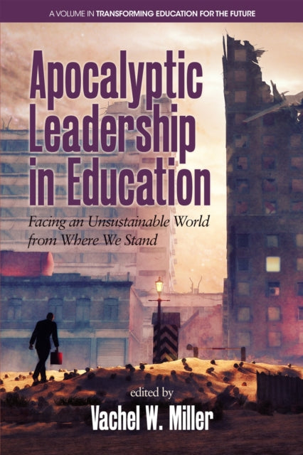 Apocalyptic Leadership In Education: Fac