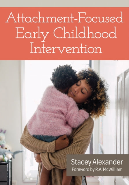 Attachmentfocused Early Childhood Interv