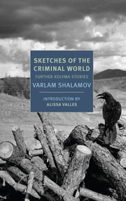 Sketches Of The Criminal World By Shalamov, Varlam