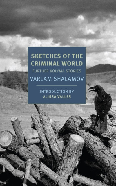 Sketches Of The Criminal World By Shalamov, Varlam