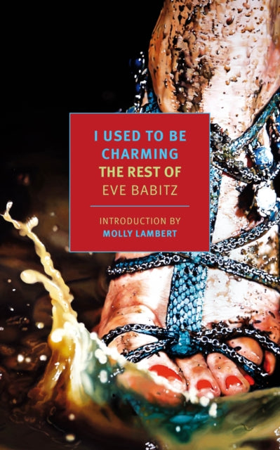 I Used To Be Charming/rest Of Eve Babitz