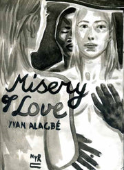 Misery Of Love By Alagb , Yvan