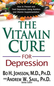 The Vitamin Cure For Depression: How To